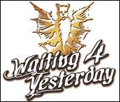 Waiting 4 Yesterday
